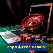 espn 4 rede canais